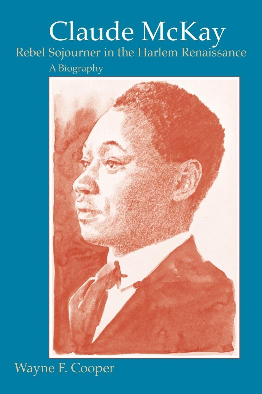 Claude Mckay, Rebel Sojourner In The Harlem Renaissance: A Biography,Used