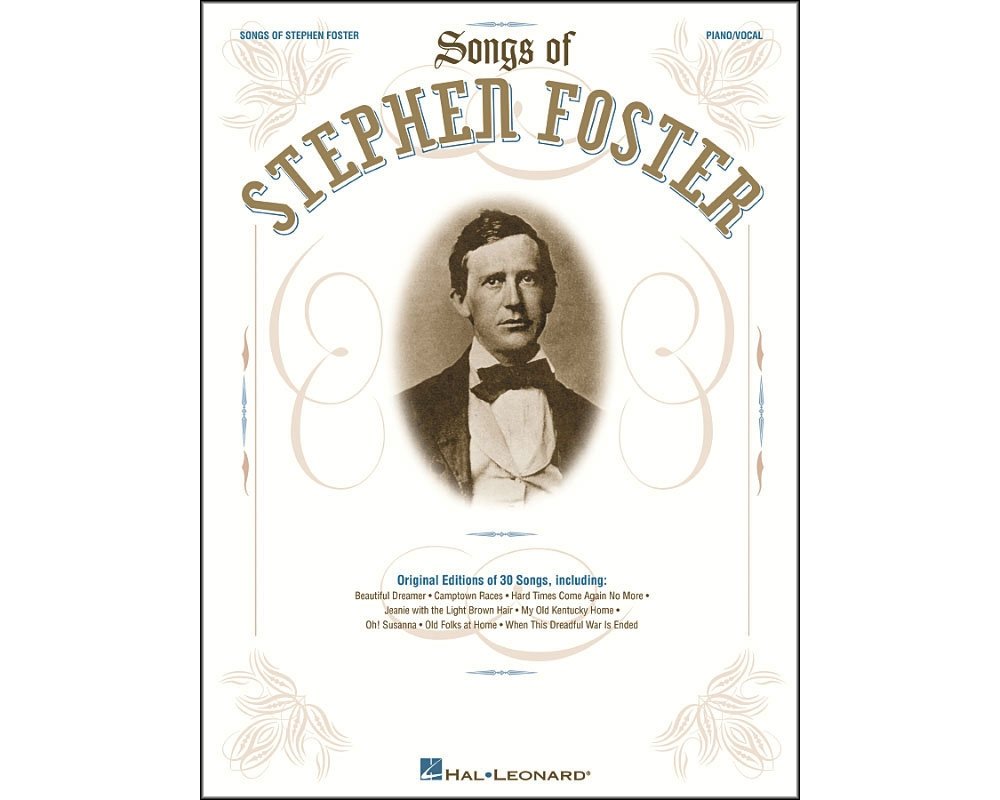 The Songs Of Stephen Foster Piano, Vocal And Guitar Chords,New