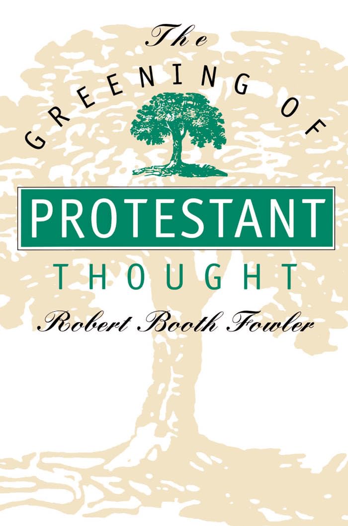 The Greening of Protestant Thought,Used