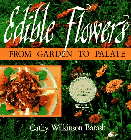 Edible Flowers: From Garden to Palate,Used