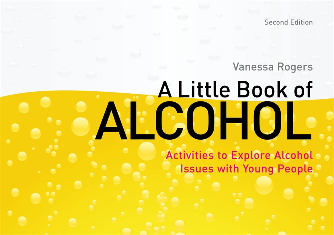 A Little Book Of Alcohol: Activities To Explore Alcohol Issues With Young People,Used