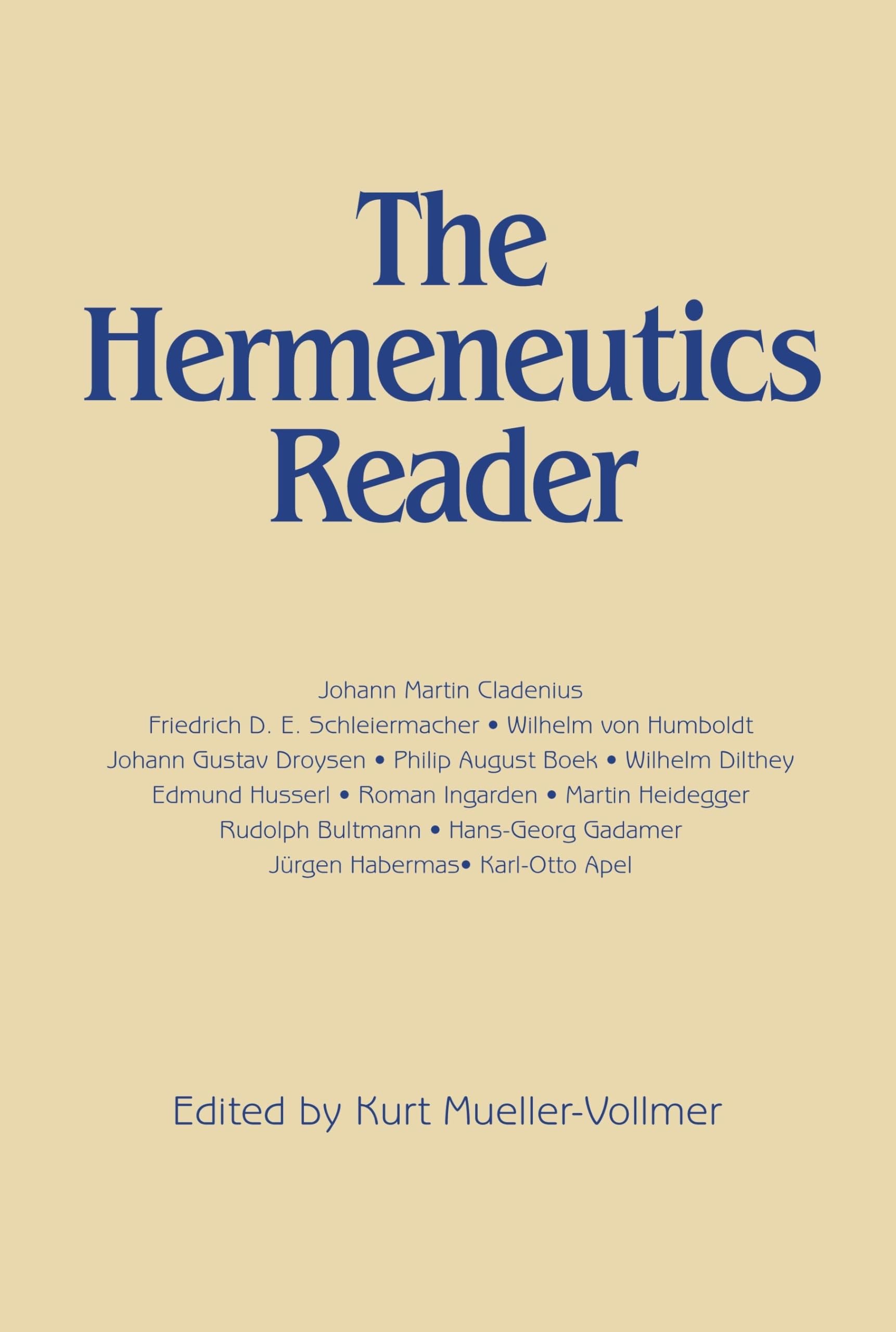 The Hermeneutics Reader: Texts of the German Tradition from the Enlightenment to the Present,Used