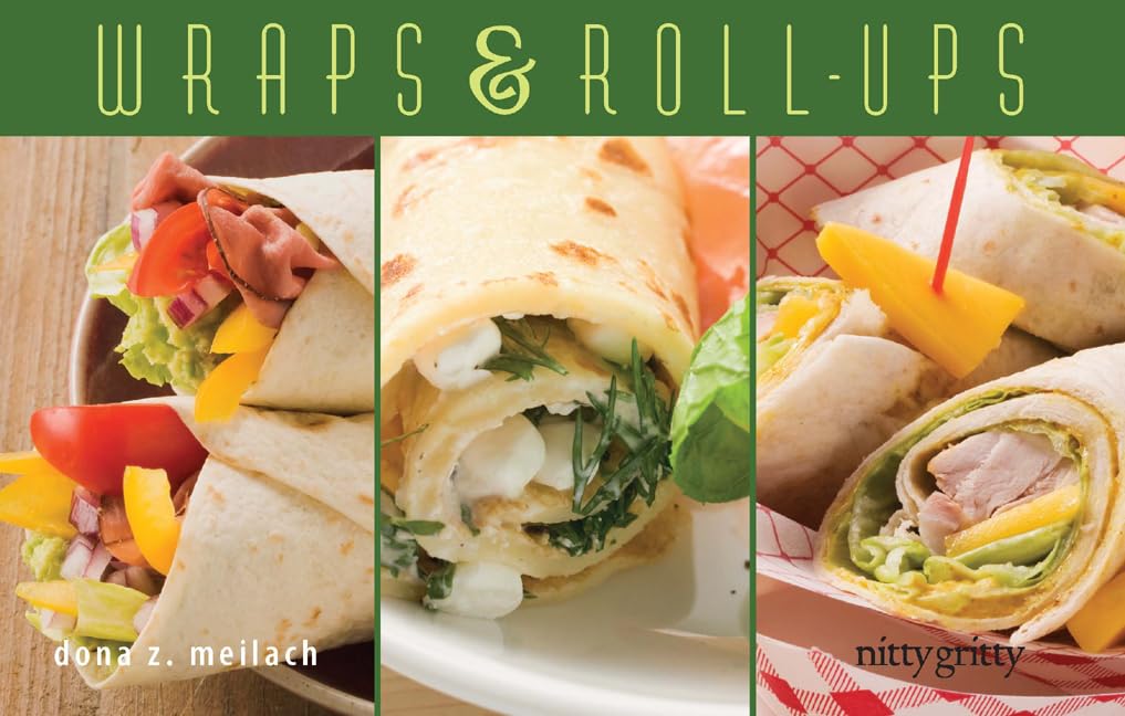 Wraps & Rollups (Nitty Gritty Cookbooks),Used