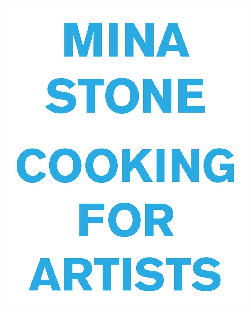 Mina Stone: Cooking For Artists,Used