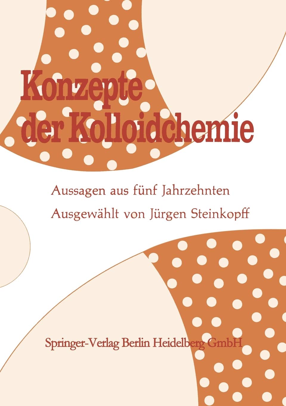 Konzepte Der Kolloidchemie: Aussagen Aus Fnf Jahrzehnten (German Edition),Used