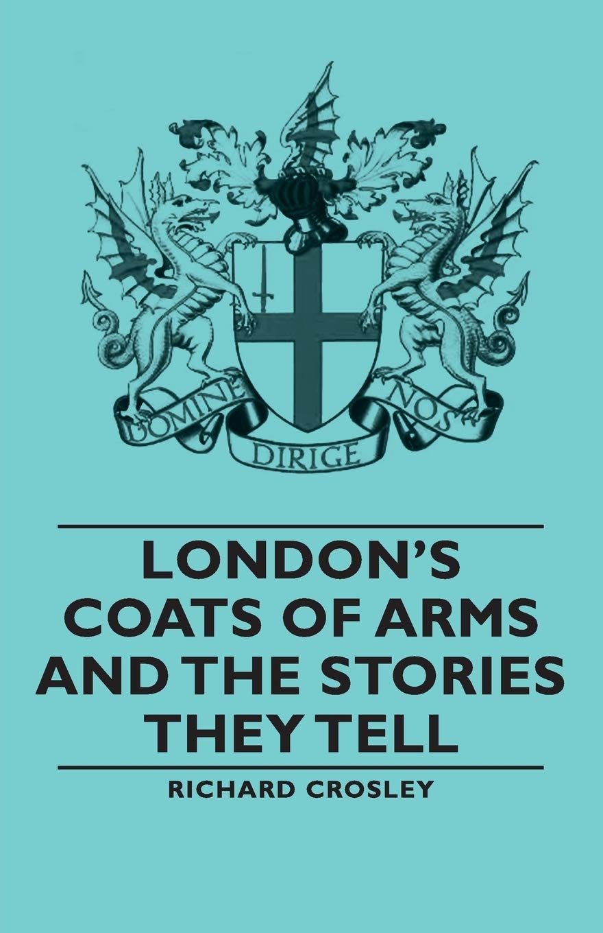 London's Coats of Arms and the Stories They Tell,Used