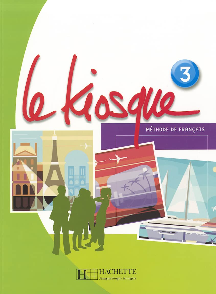 Le Kiosque: Niveau 3 Livre de L'Eleve (French Edition),Used