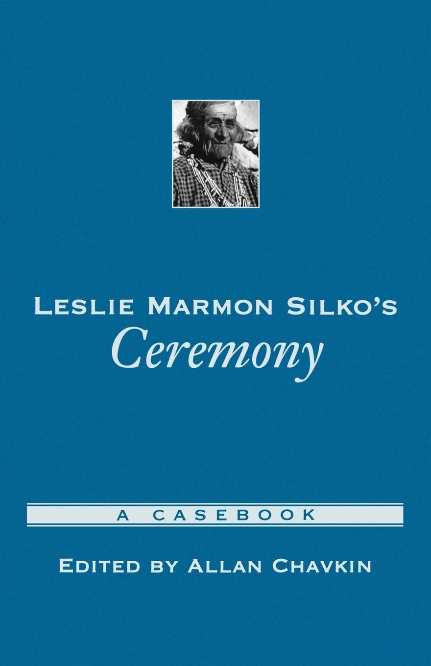 Leslie Marmon Silko's Ceremony: A Casebook (Casebooks in Criticism),Used