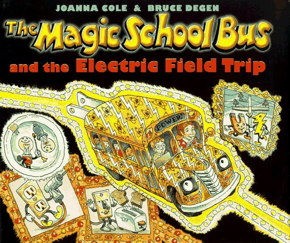 The Magic School Bus And The Electric Field Trip