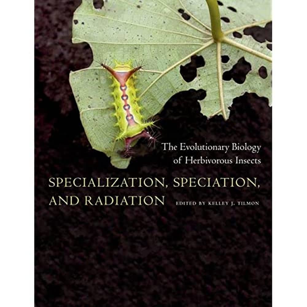 Specialization, Speciation, And Radiation: The Evolutionary Biology Of Herbivorous Insects,New