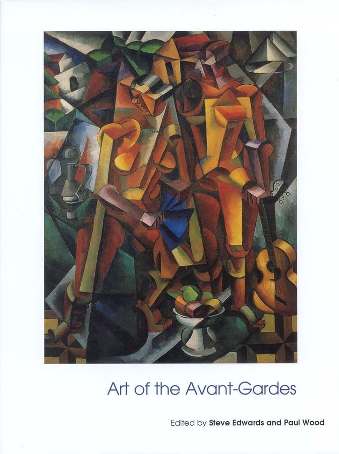 Art of the AvantGardes (Art of the Twentieth Century),Used