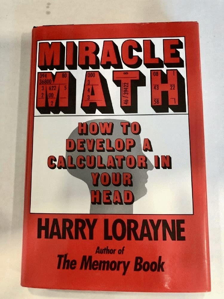 Miracle Math: How to Develop a Calculator in Your Head (Flowmotion Book Ser.),Used
