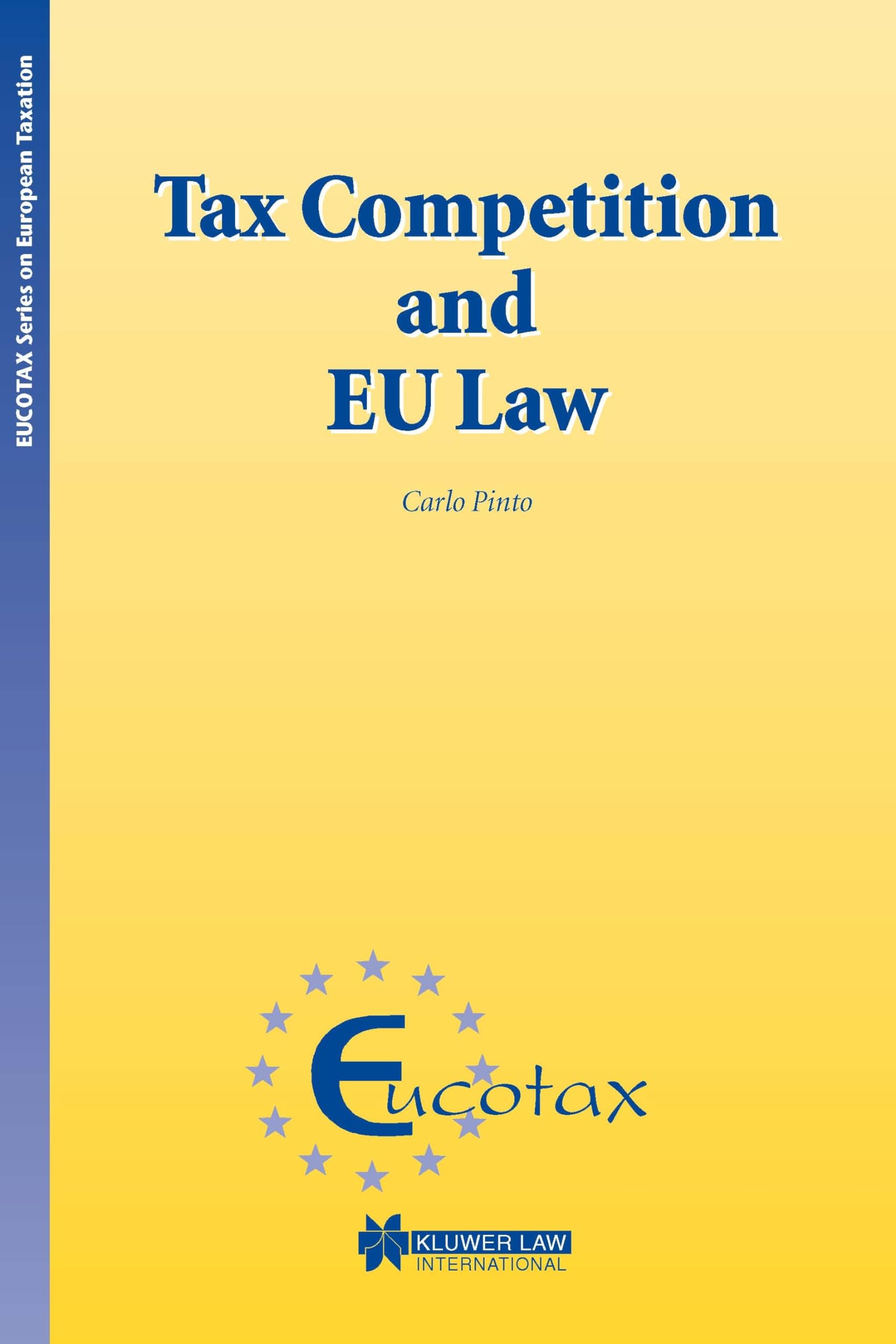 Tax Competition and EU Law (Eucotax European Taxation Series Set),Used