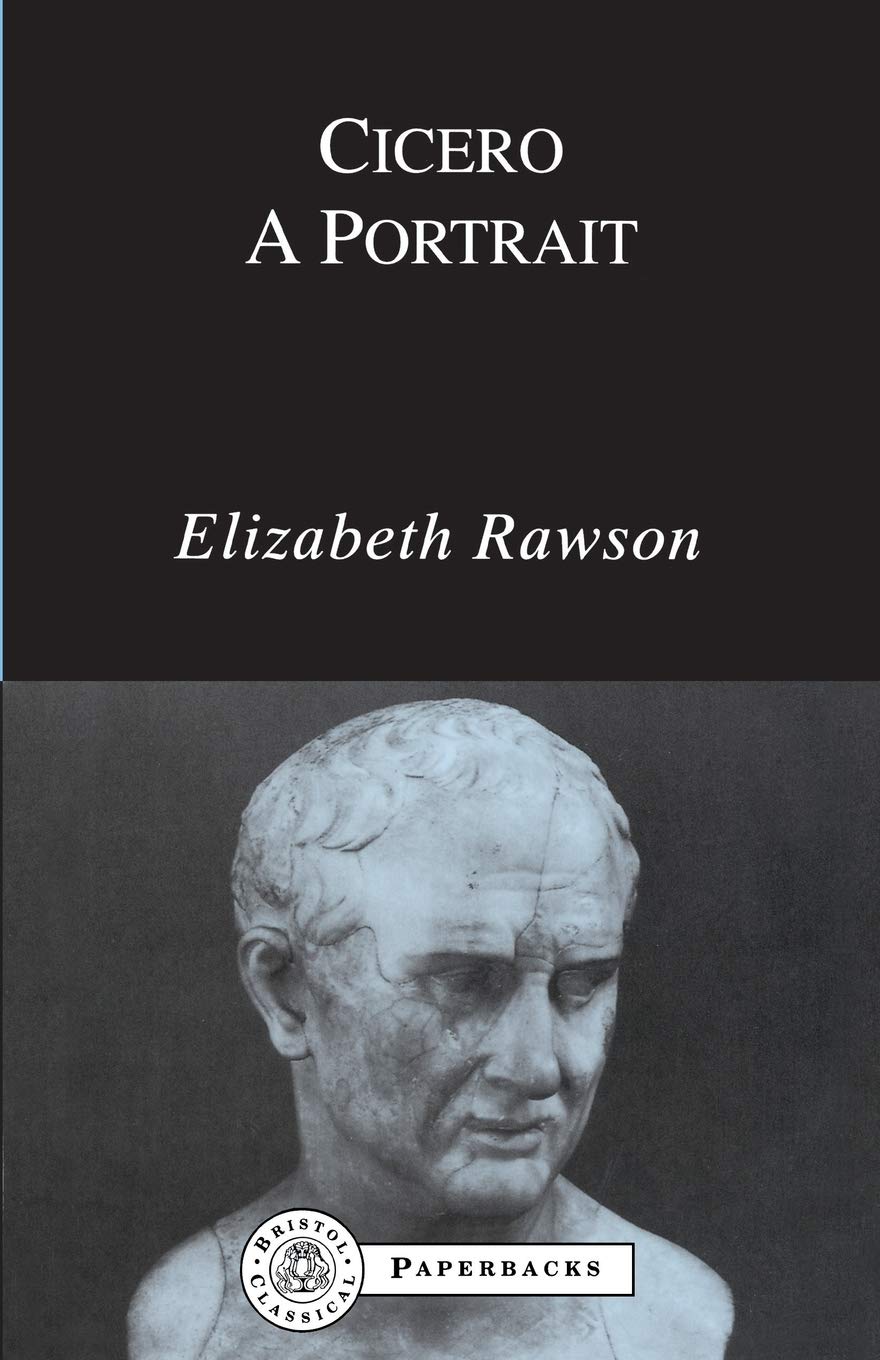 Cicero: A Portrait (BCPaperbacks),Used
