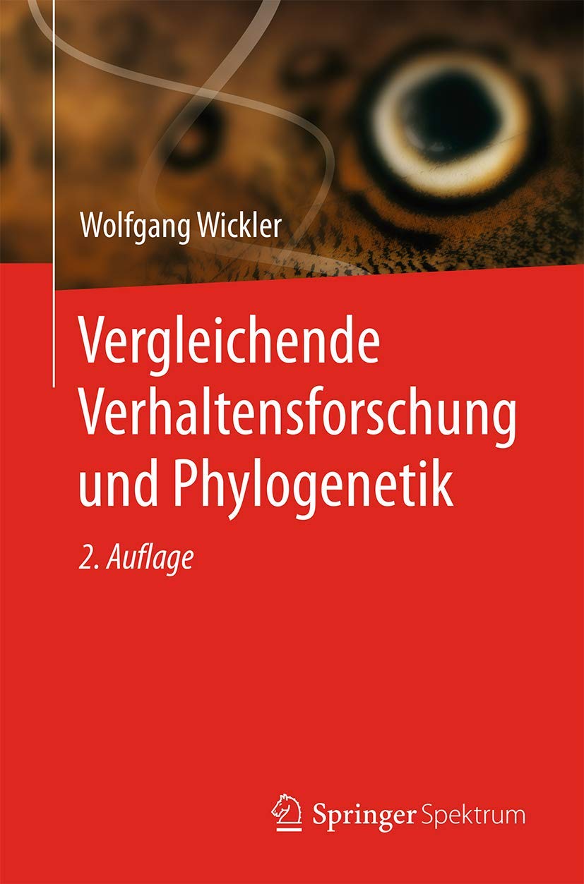 Vergleichende Verhaltensforschung und Phylogenetik (German Edition),Used