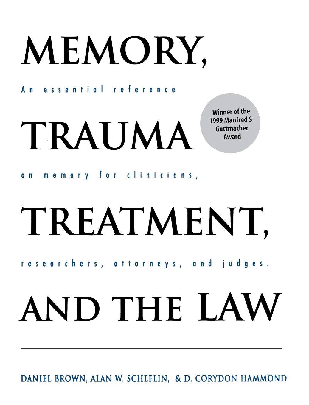 Memory, Trauma Treatment, And The Law,Used