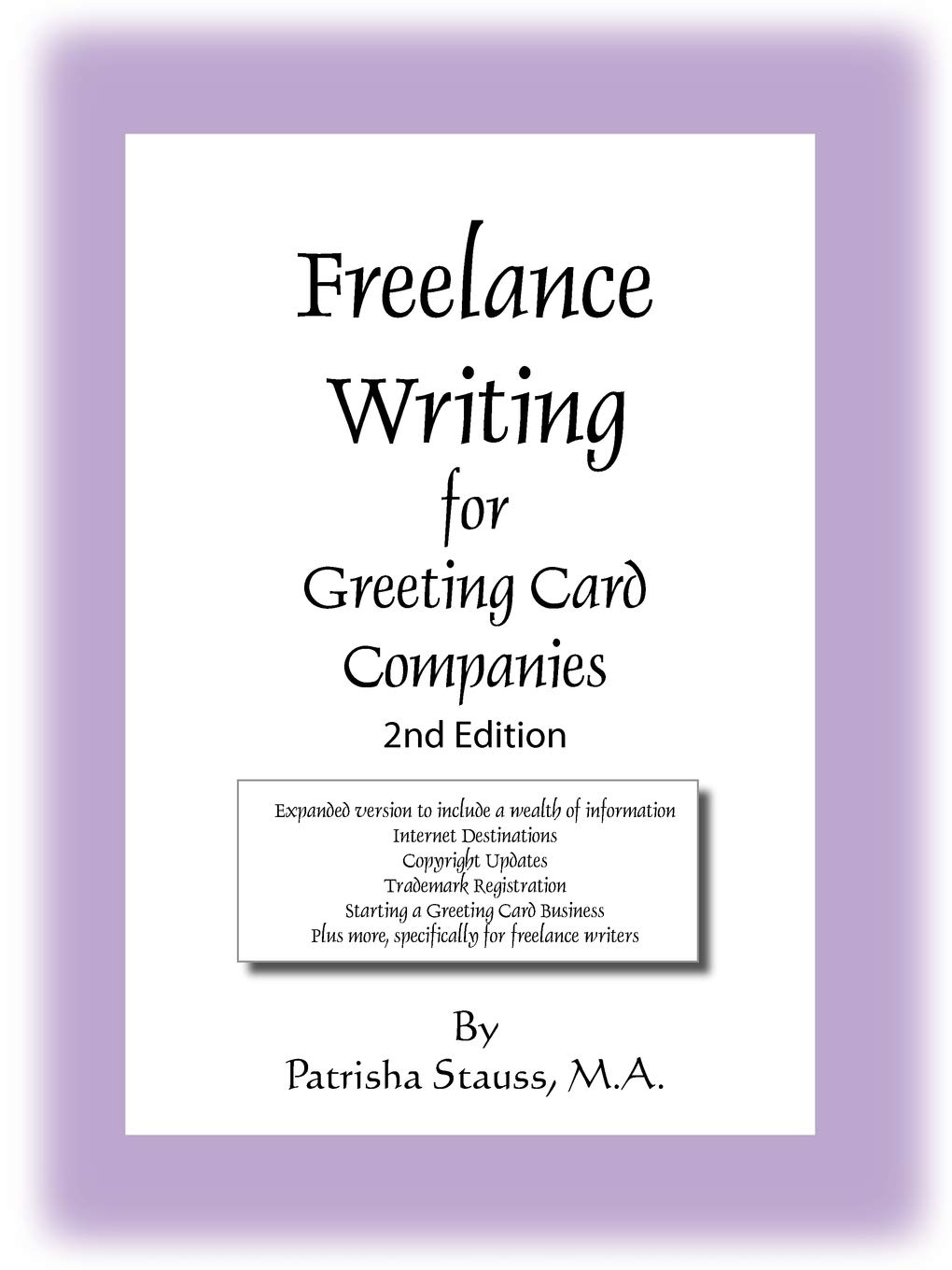 Freelance Writing for Greeting Card Companies: 2nd Edition,Used