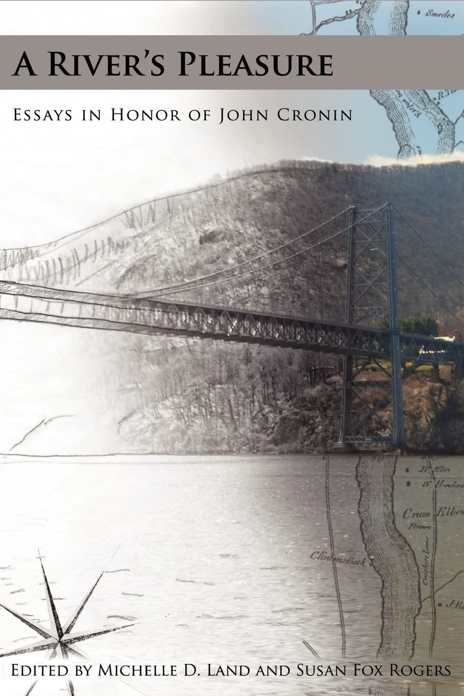 A River's Pleasure: Essays in Honor of John Cronin,Used