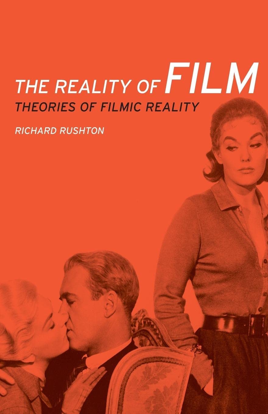 The Reality Of Film: Theories Of Filmic Reality,Used