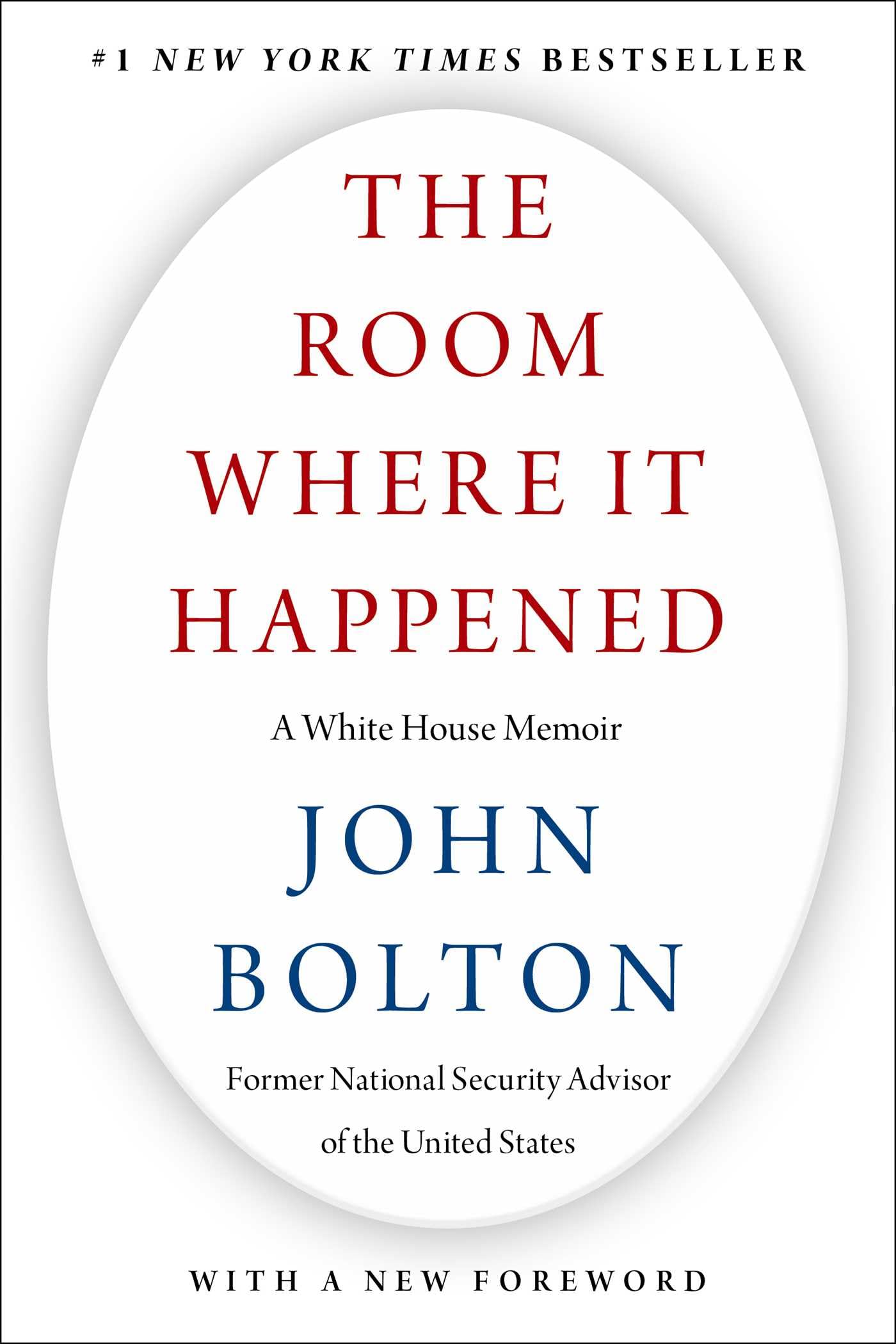 The Room Where It Happened: A White House Memoir,New