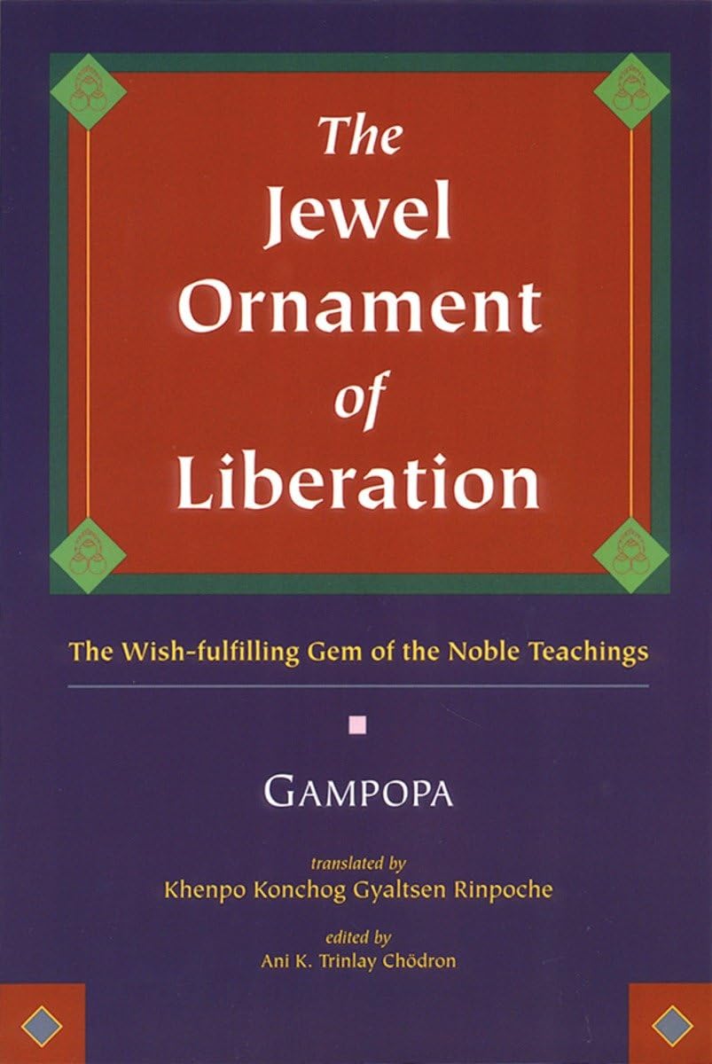 The Jewel Ornament of Liberation: The WishFulfilling Gem of the Noble Teachings,Used