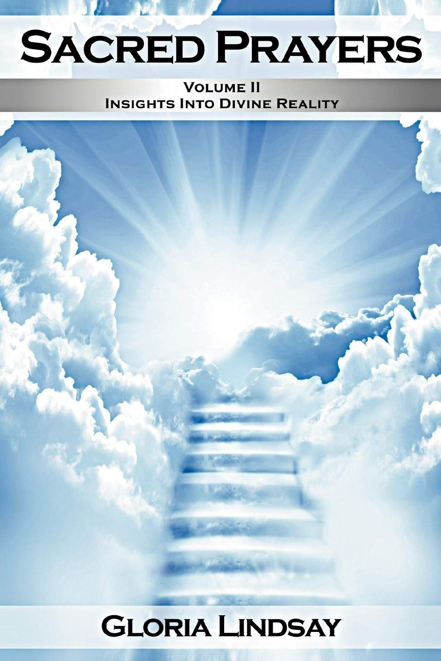 Sacred Prayers: Volume Ii Insights Into Divine Reality,Used