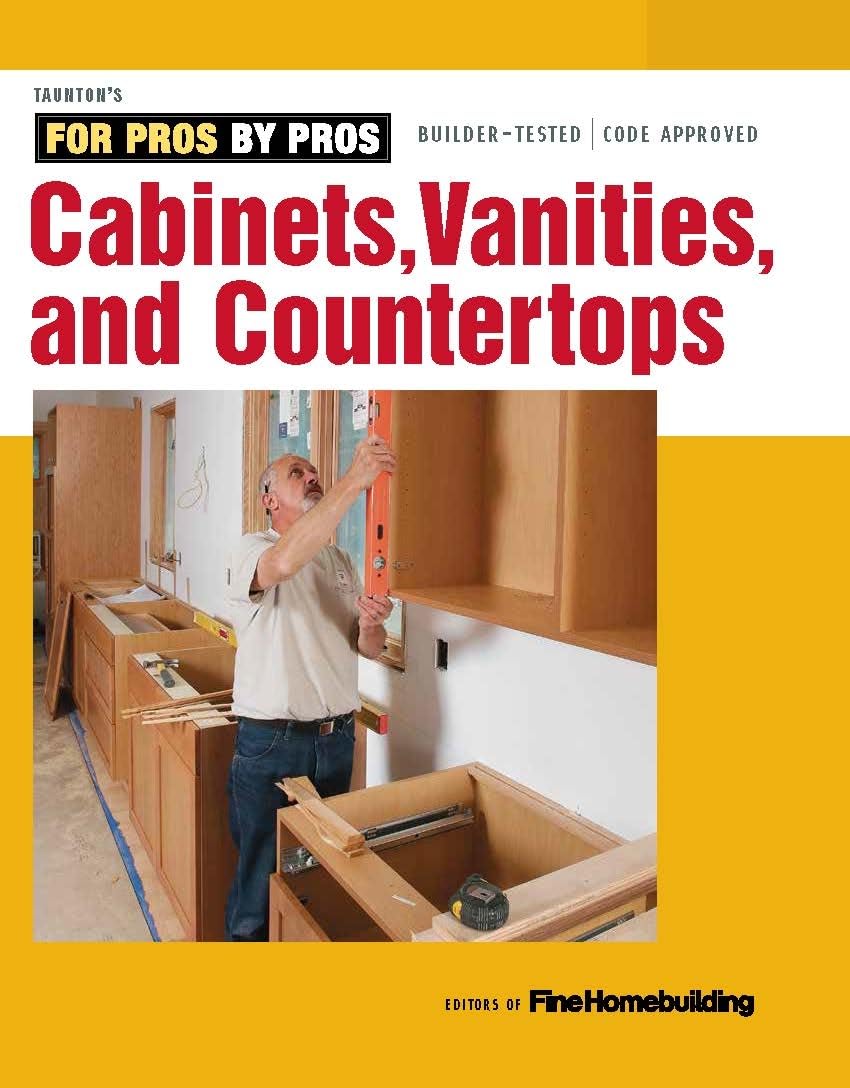 Cabinets, Vanities, and Countertops (For Pros By Pros),Used