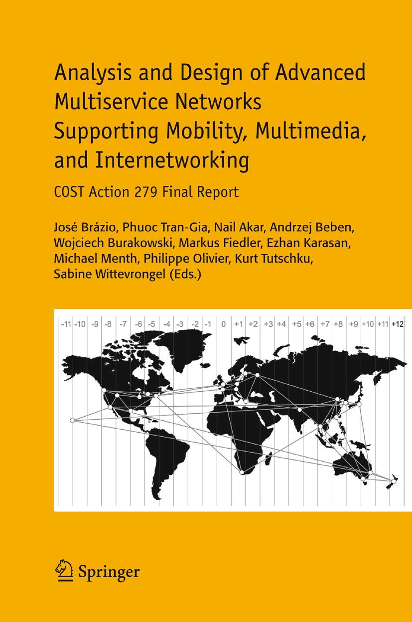 Analysis and Design of Advanced Multiservice Networks Supporting Mobility, Multimedia, and Internetworking: COST Action 279 Fina,Used