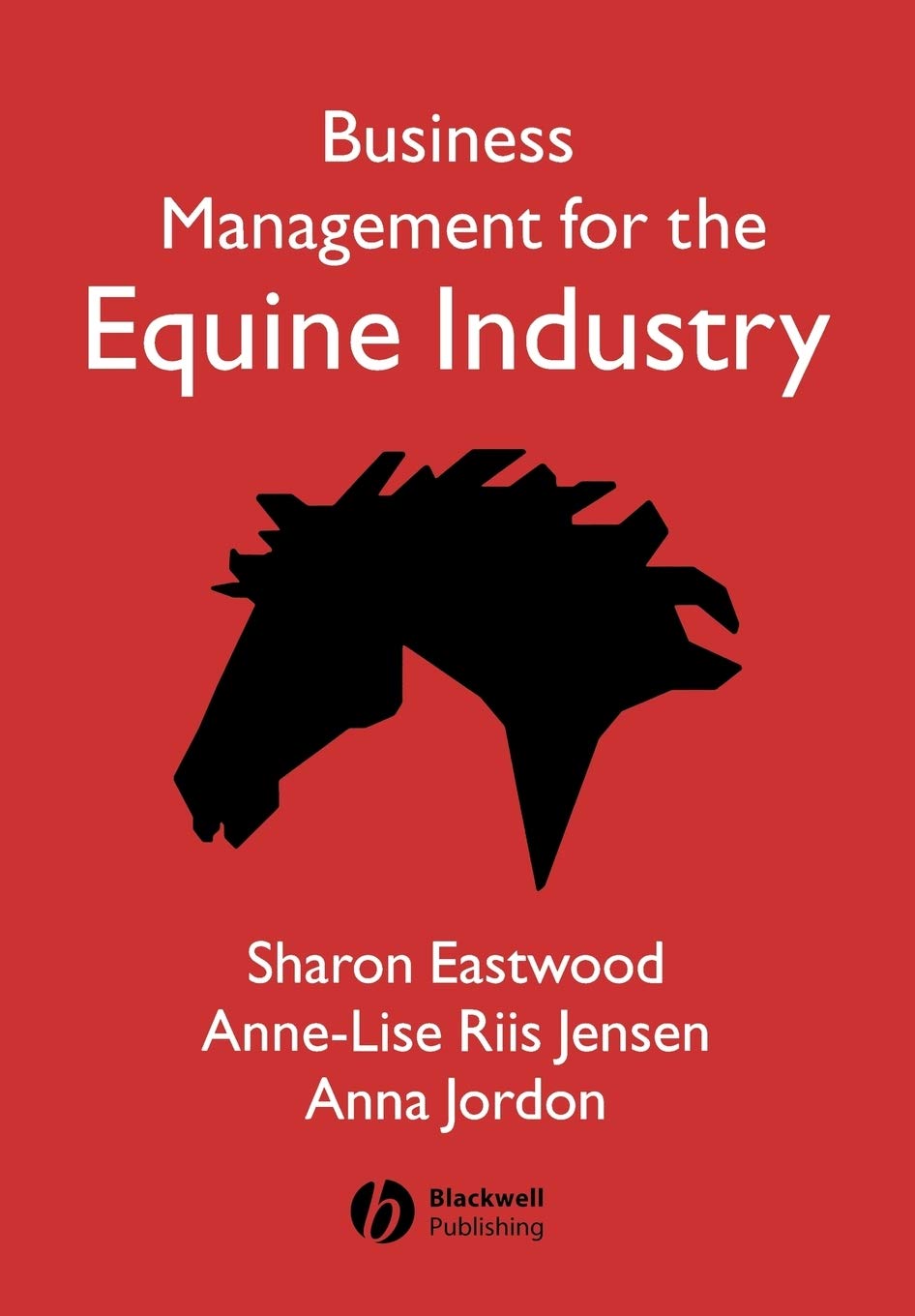 Business Management for the Equine Industry,New