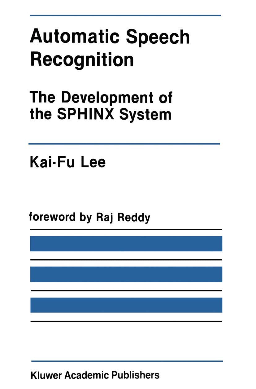 Automatic Speech Recognition: The Development of the SPHINX System (The Springer International Series in Engineering and Compute,Used