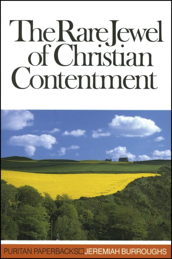 The Rare Jewel Of Christian Contentment,New