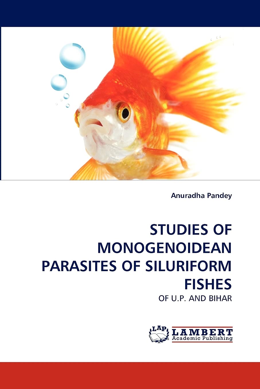 STUDIES OF MONOGENOIDEAN PARASITES OF SILURIFORM FISHES: OF U.P. AND BIHAR,Used