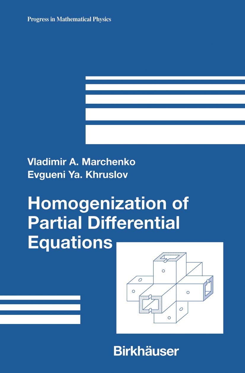 Homogenization of Partial Differential Equations (Progress in Mathematical Physics, 46),New