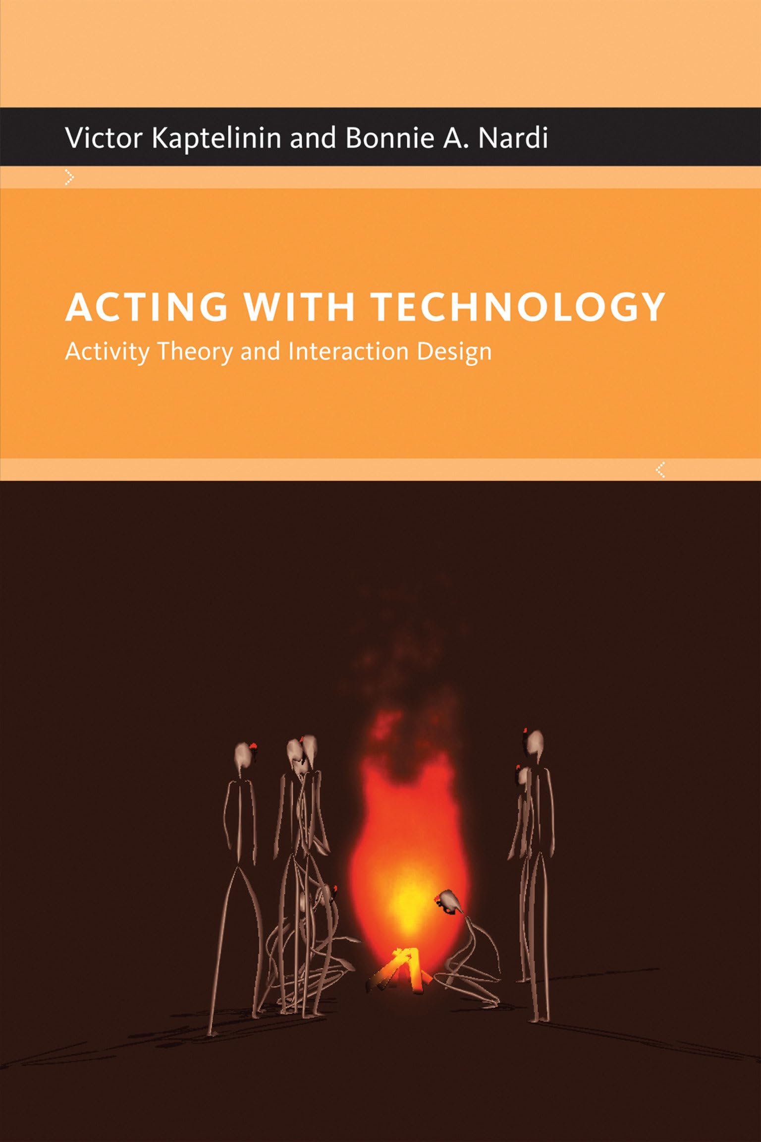 Acting With Technology: Activity Theory And Interaction Design