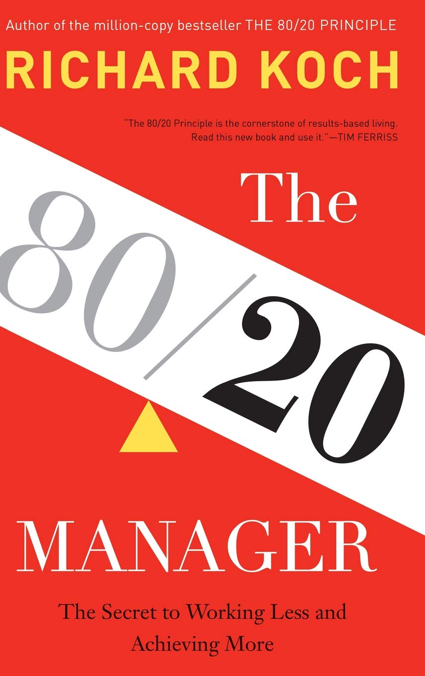 The 80/20 Manager: The Secret to Working Less and Achieving More,Used
