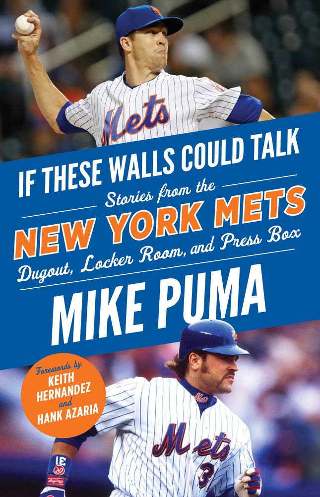If These Walls Could Talk: New York Mets: Stories From the New York Mets Dugout, Locker Room, and Press Box,New