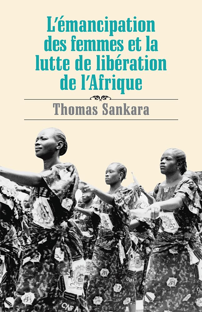 L mancipation des femmes et la lutte de libration de l Afrique (French Edition),Used