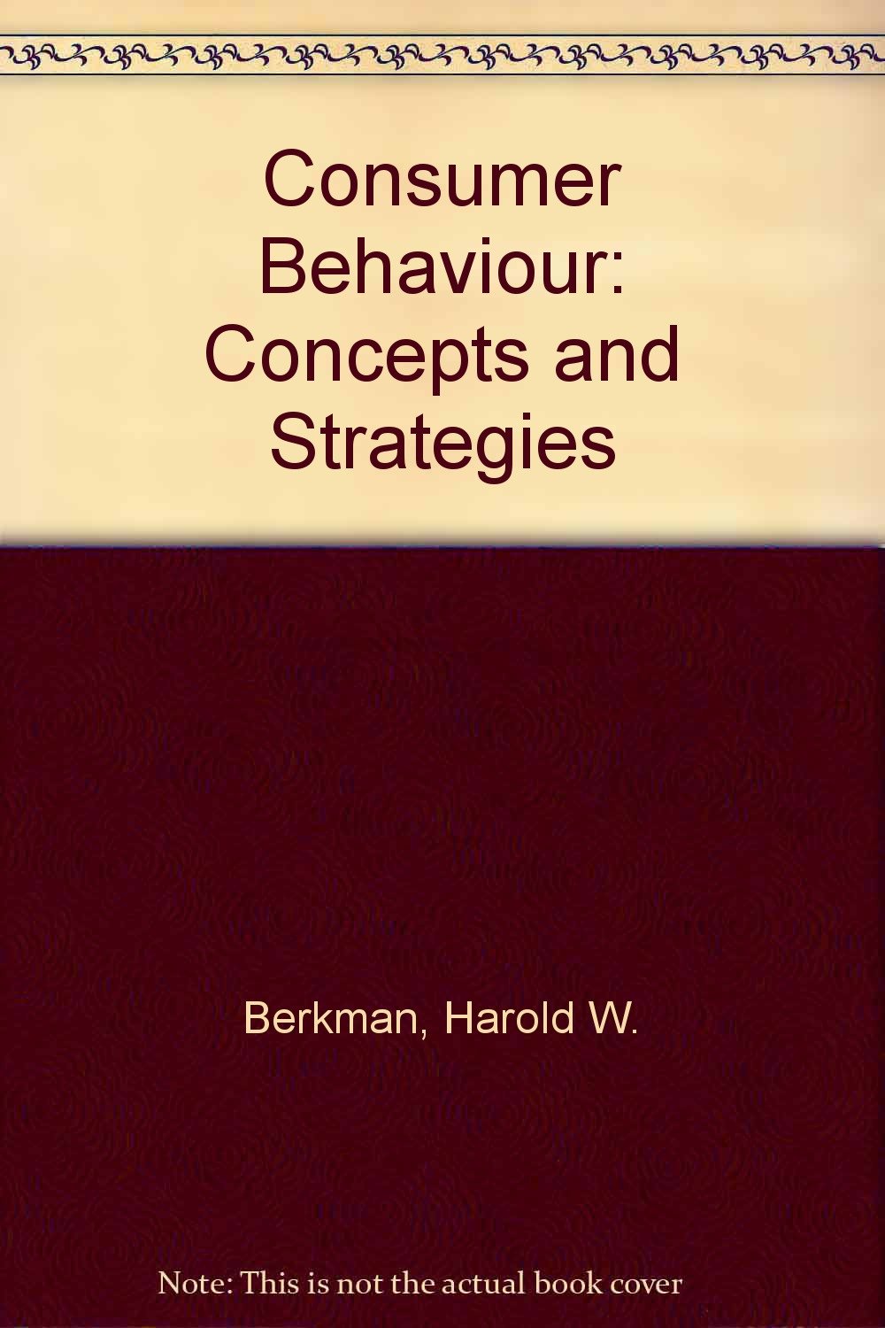 Consumer Behavior: Concepts and Strategies,Used