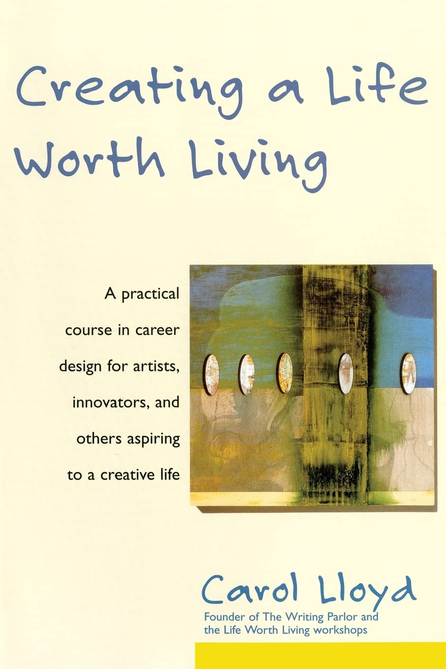 Creating a Life Worth Living,Used