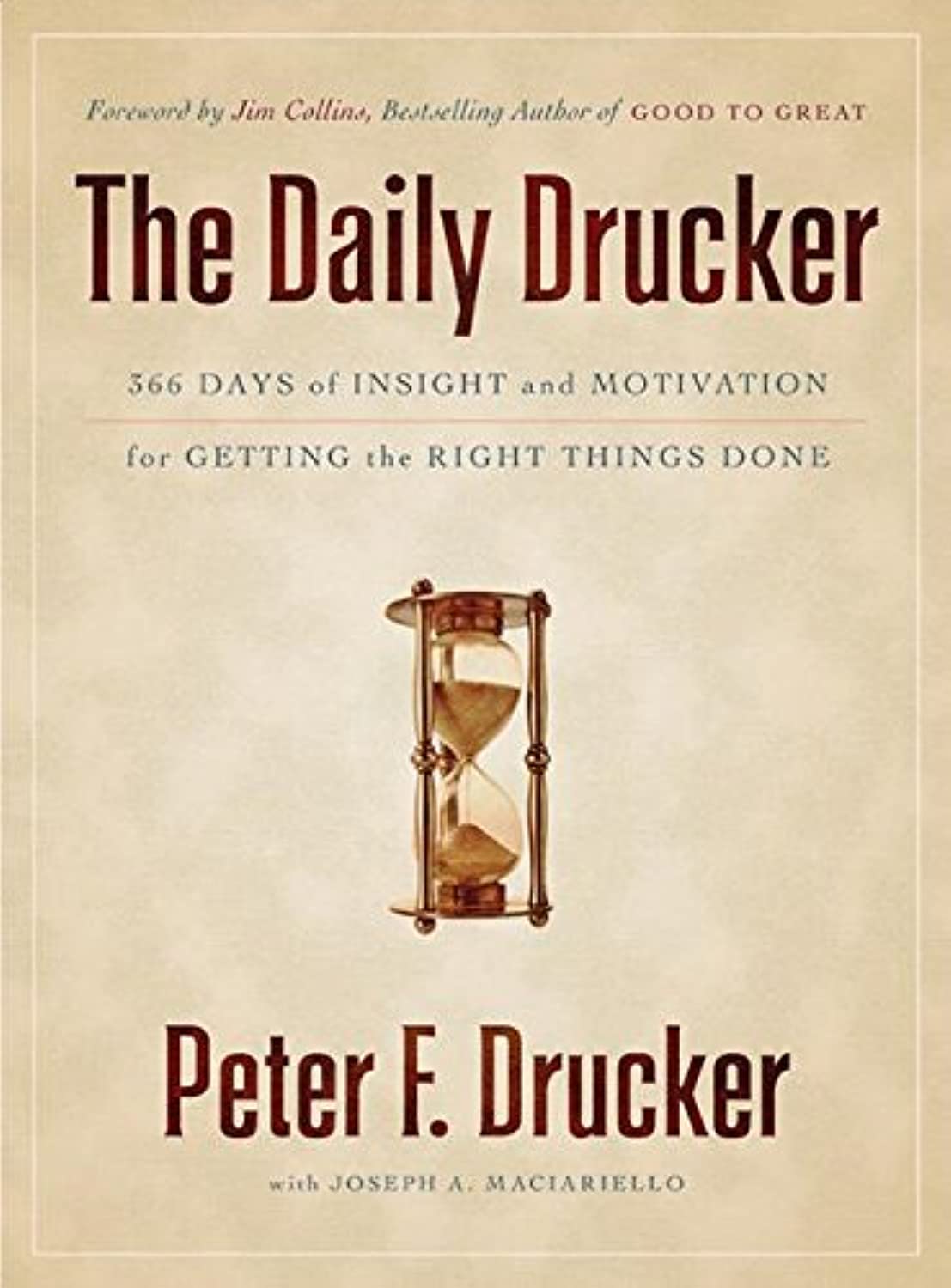 The Daily Drucker: 366 Days Of Insight And Motivation For Getting The Right Things Done-new