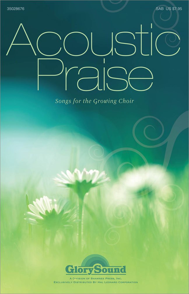 Acoustic Praise: Songs For The Growing Choir,Used