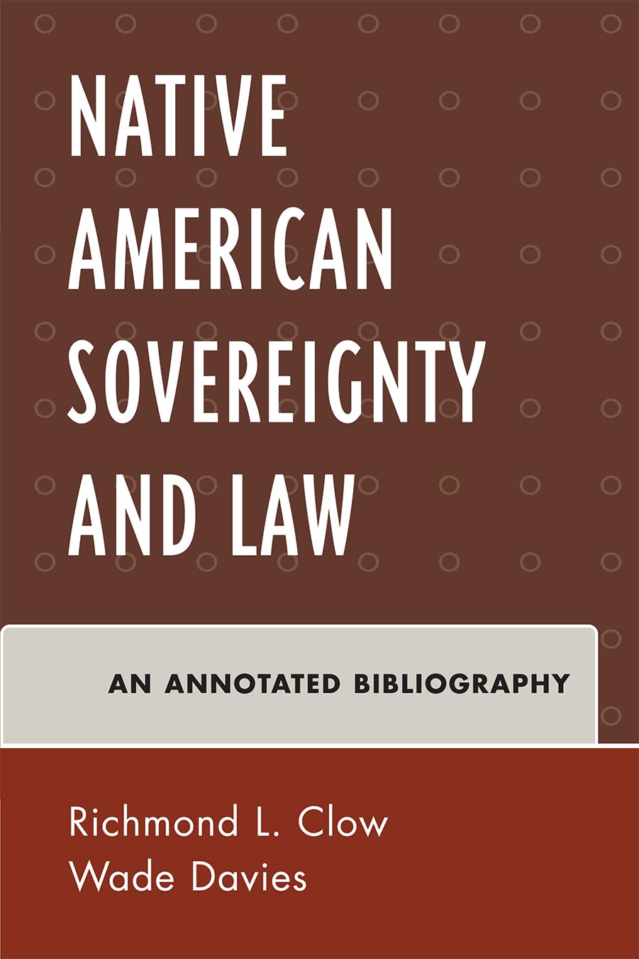 American Indian Sovereignty And Law: An Annotated Bibliography (Native American Bibliography Series),Used