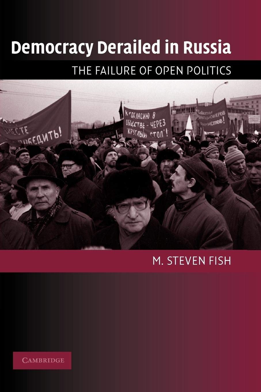 Democracy Derailed in Russia: The Failure of Open Politics (Cambridge Studies in Comparative Politics),Used