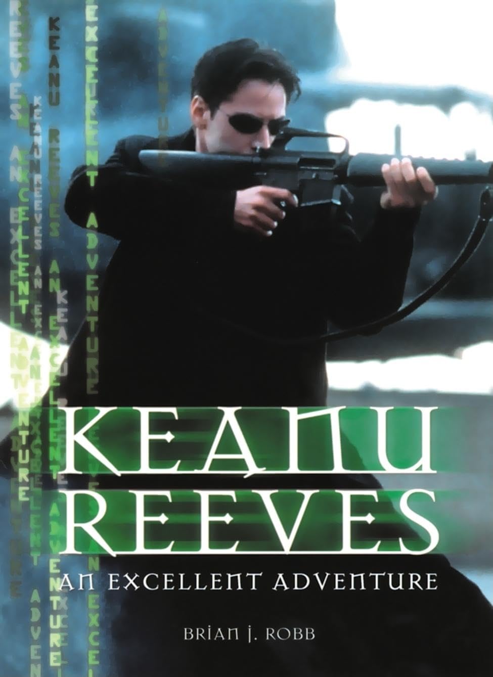 Keanu Reeves: An Excellent Adventure,Used