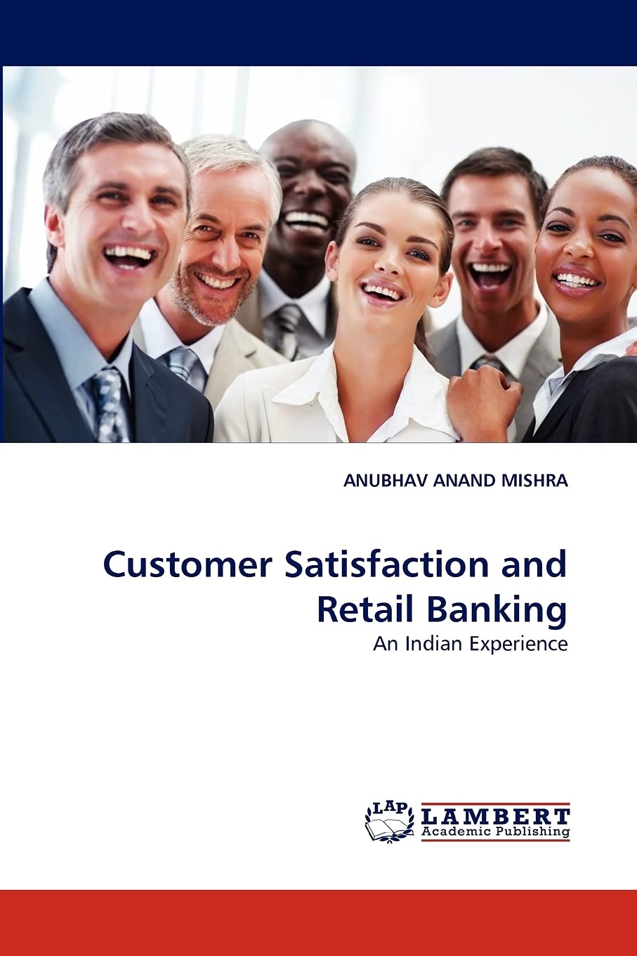 Customer Satisfaction and Retail Banking: An Indian Experience,Used