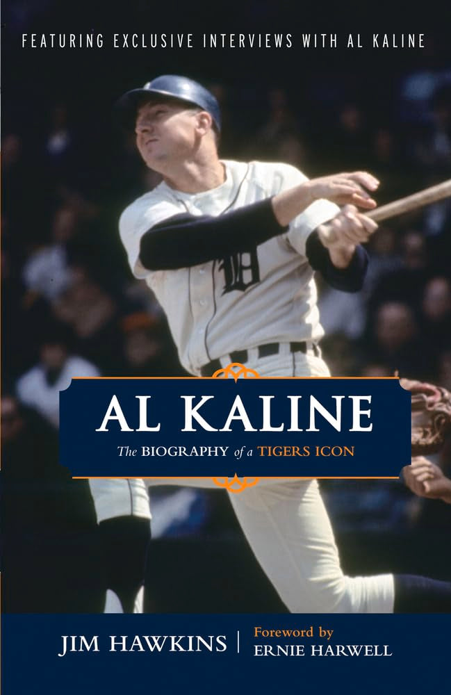 Al Kaline: The Biography Of A Tigers Icon,Used