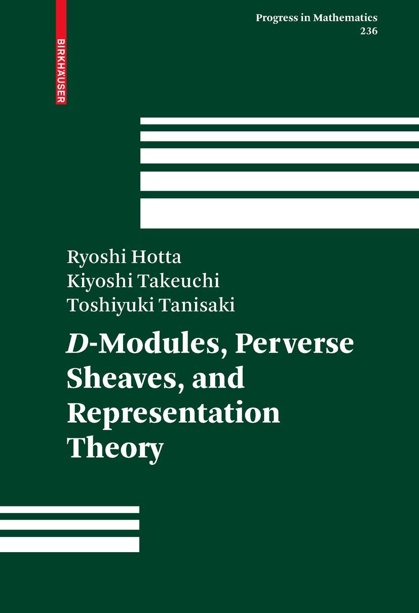 Dmodules, Perverse Sheaves, And Representation Theory (Progress In Mathematics, 236),Used
