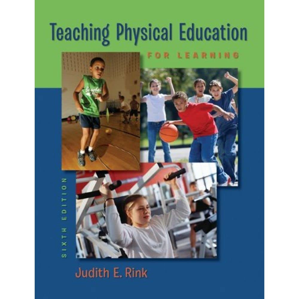 Teaching Physical Education For Learning,New