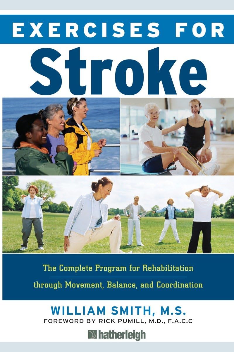 Exercises for Stroke: The Complete Program for Rehabilitation through Movement, Balance, and Coordination,Used