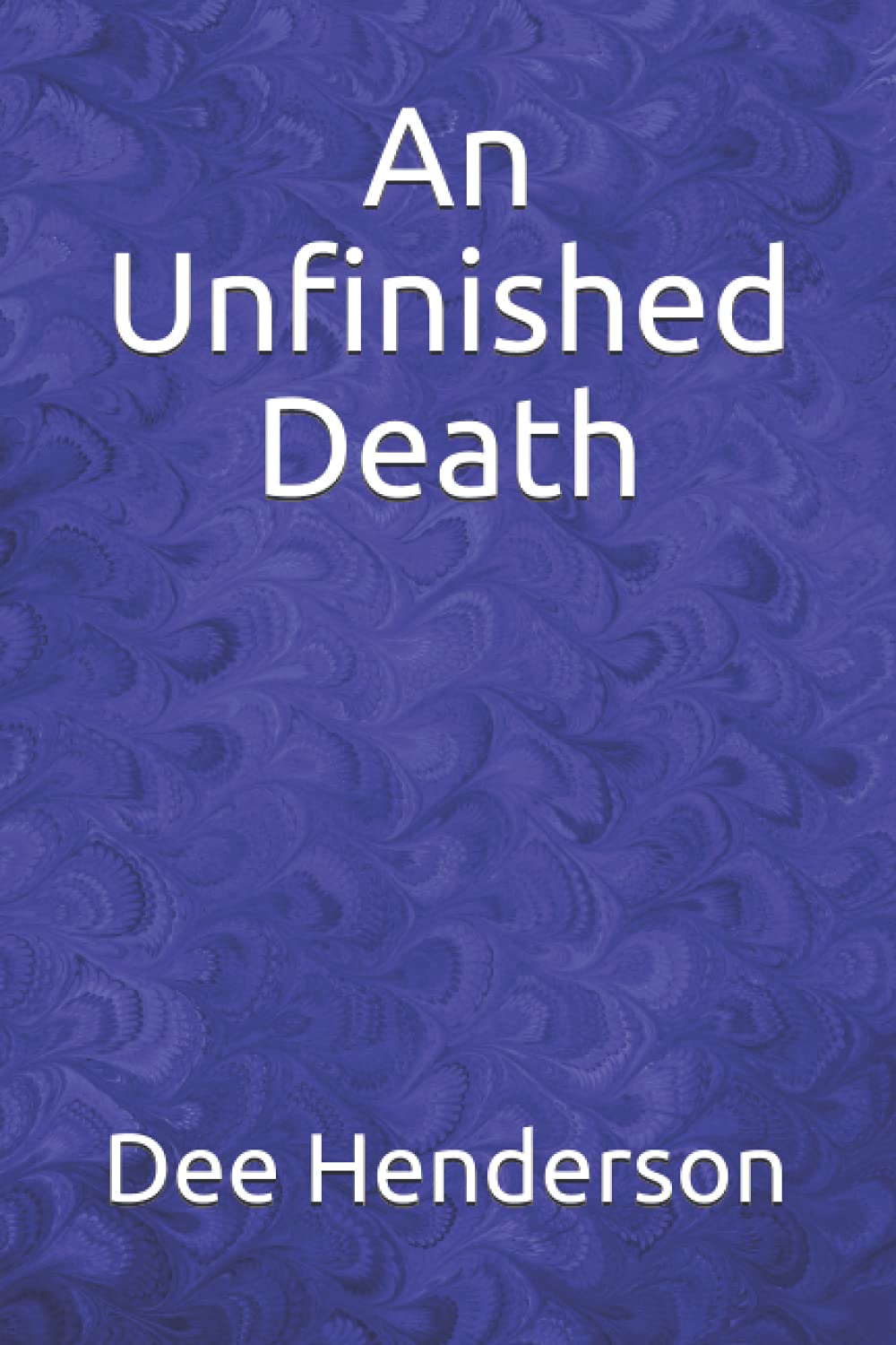 An Unfinished Death,New